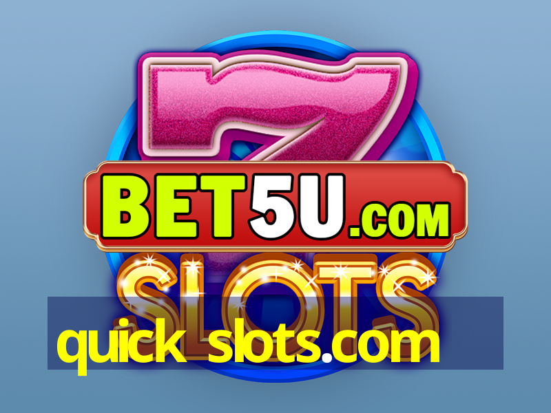 quick slots.com